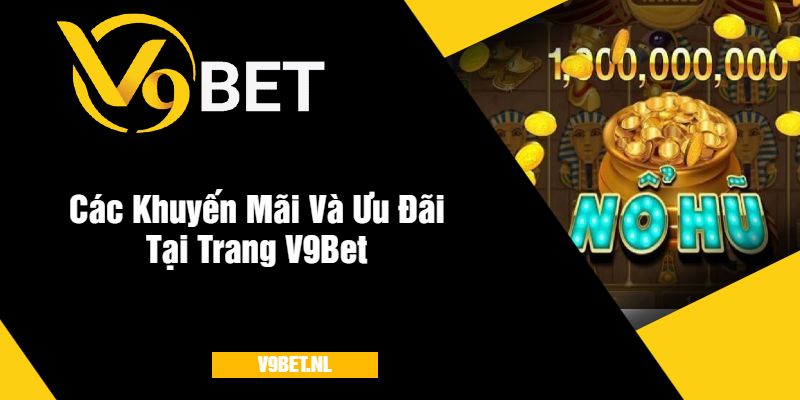 Nổ Hũ Trái Cây Tại V9Bet - Quay Hũ Hấp Dẫn Năm 2025 4 Các Khuyến Mãi Và Ưu Đãi Tại Trang V9Bet