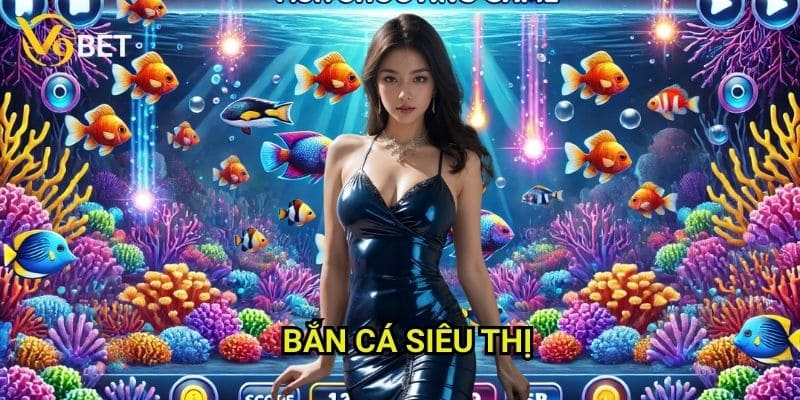 Bắn cá siêu thị V9bet: Khám phá đại dương kỳ diệu