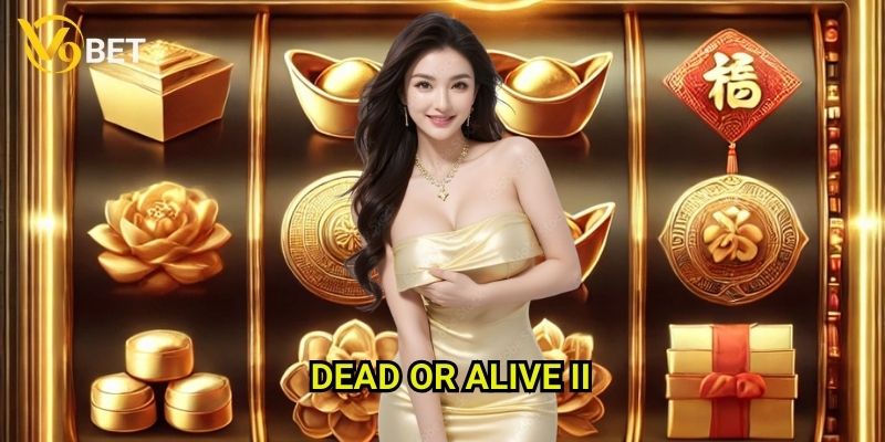 Dead or Alive II V9bet: Cuộc phiêu lưu miền Viễn Tây đầy mạo hiểm