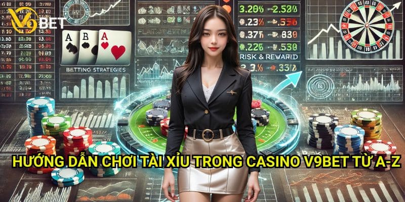 Hướng dẫn chơi tài xỉu trong casino V9bet: Nghệ thuật đặt cược thông minh 3 Hướng dẫn chơi tài xỉu trong casino V9bet từ A-Z