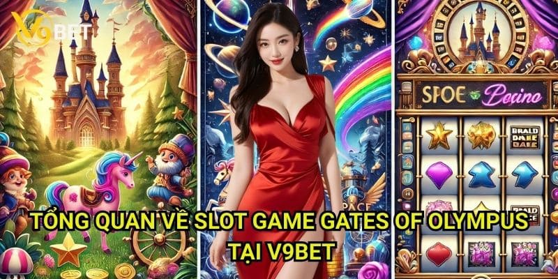Gates of Olympus V9bet: Hành trình đến đỉnh Olympus thần thoại 2 Tổng quan về slot game Gates of Olympus tại V9bet